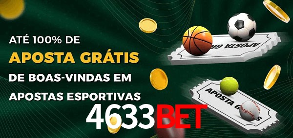 4633Bet Ate 100% de Aposta Gratis